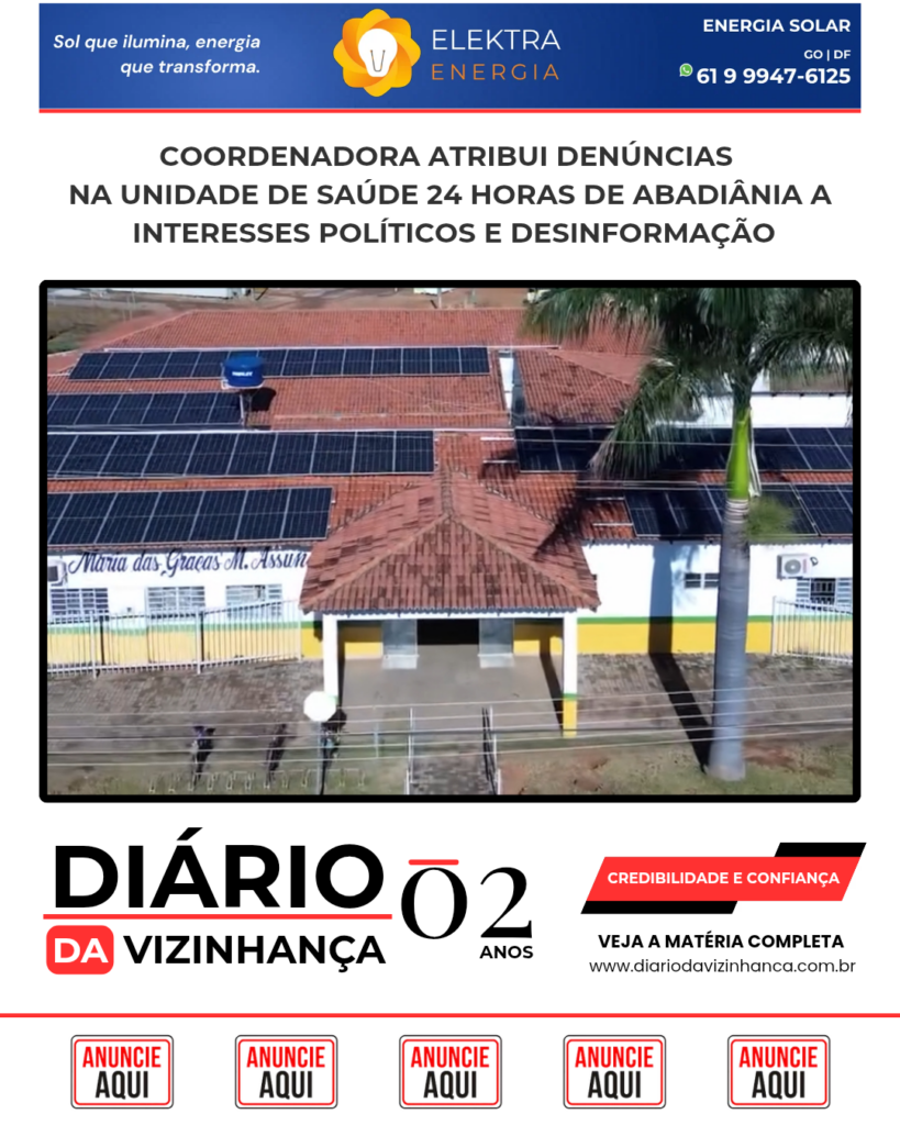 COORDENADORA ATRIBUI DENÚNCIAS NA UNIDADE DE SAÚDE 24 HORAS DE ABADIÂNIA A INTERESSES POLÍTICOS E DESINFORMAÇÃO