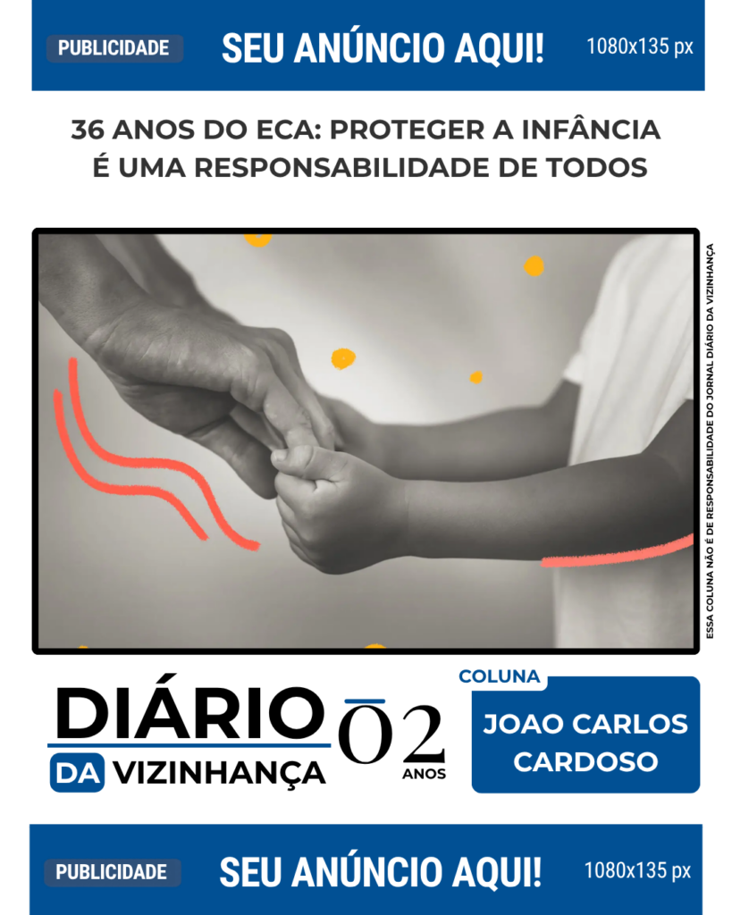 36 ANOS DO ECA: PROTEGER A INFÂNCIA É UMA RESPONSABILIDADE DE TODOS