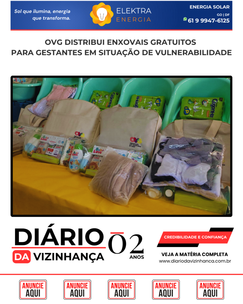 OVG DISTRIBUI ENXOVAIS GRATUITOS PARA GESTANTES EM SITUAÇÃO DE VULNERABILIDADE