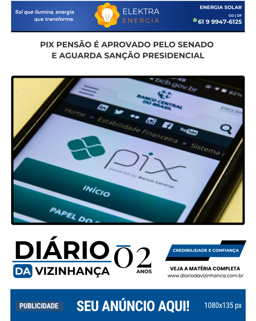 PIX PENSÃO É APROVADO PELO SENADO E AGUARDA SANÇÃO PRESIDENCIAL
