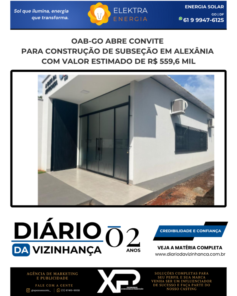 OAB-GO ABRE CONVITE PARA CONSTRUÇÃO DE SUBSEÇÃO EM ALEXÂNIA COM VALOR ESTIMADO DE R$ 559,6 MIL