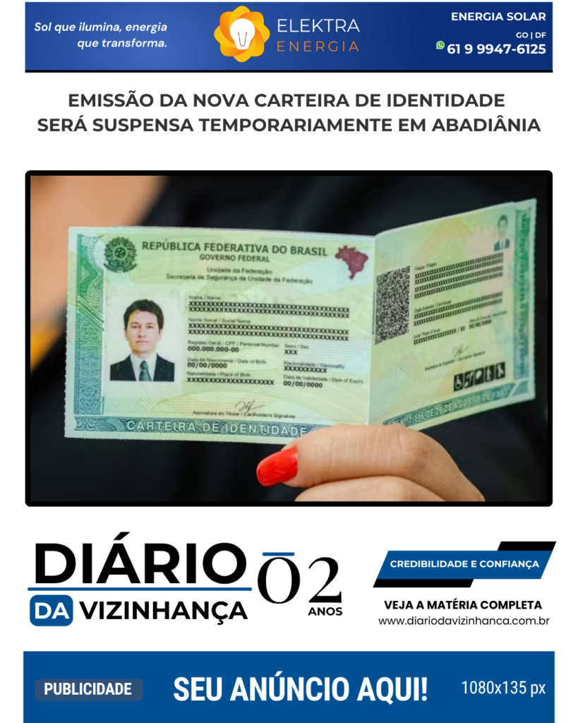 EMISSÃO DA NOVA CARTEIRA DE IDENTIDADE SERÁ SUSPENSA TEMPORARIAMENTE EM ABADIÂNIA
