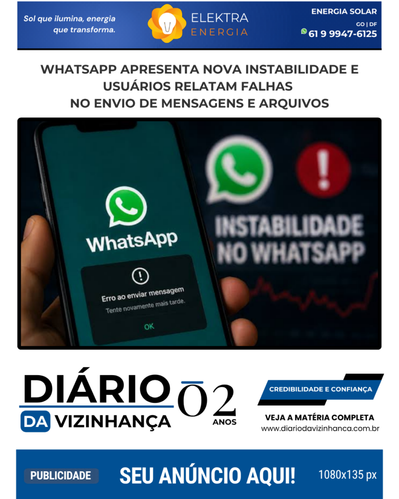 WHATSAPP APRESENTA NOVA INSTABILIDADE E USUÁRIOS RELATAM FALHAS NO ENVIO DE MENSAGENS E ARQUIVOS