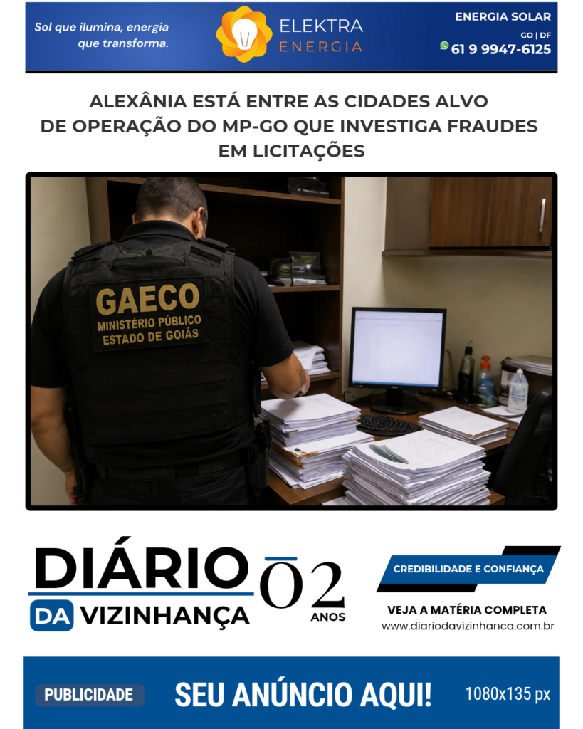 ALEXÂNIA ESTÁ ENTRE AS CIDADES ALVO DE OPERAÇÃO DO MP-GO QUE INVESTIGA FRAUDES EM LICITAÇÕES
