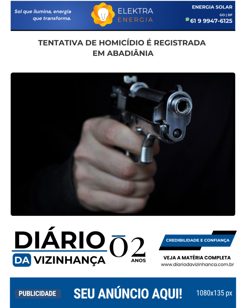 TENTATIVA DE HOMICÍDIO É REGISTRADA EM ABADIÂNIA