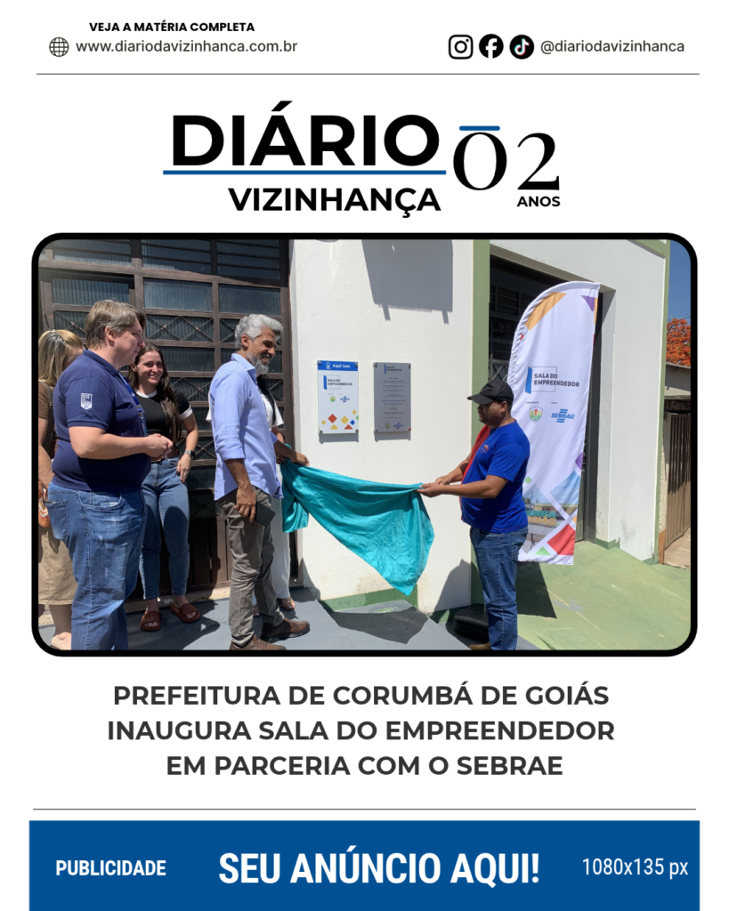 PREFEITURA DE CORUMBÁ DE GOIÁS INAUGURA SALA DO EMPREENDEDOR EM PARCERIA COM O SEBRAE