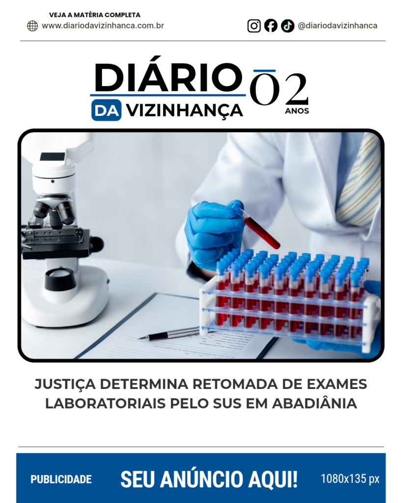 JUSTIÇA DETERMINA RETOMADA DE EXAMES LABORATORIAIS PELO SUS EM ABADIÂNIA